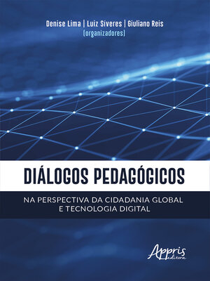 cover image of Diálogos Pedagógicos na Perspectiva da Cidadania Global e Tecnologia Digital